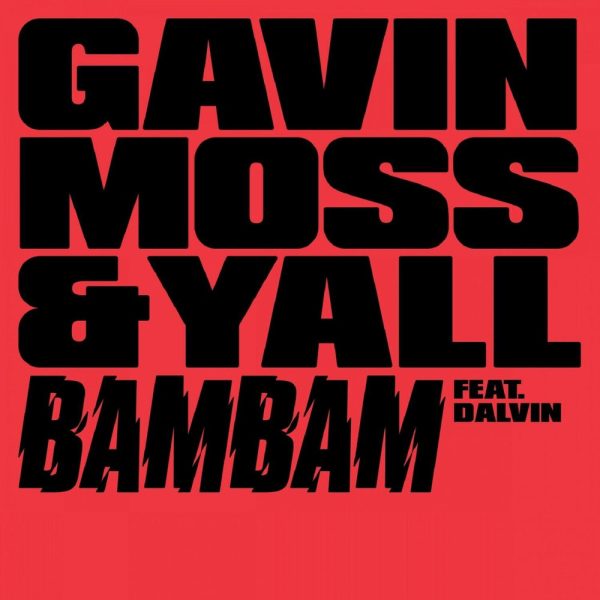 Gavin Moss — Bam Bam