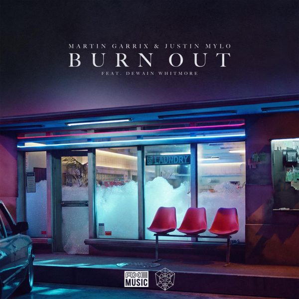 Martin Garrix — Burn Out