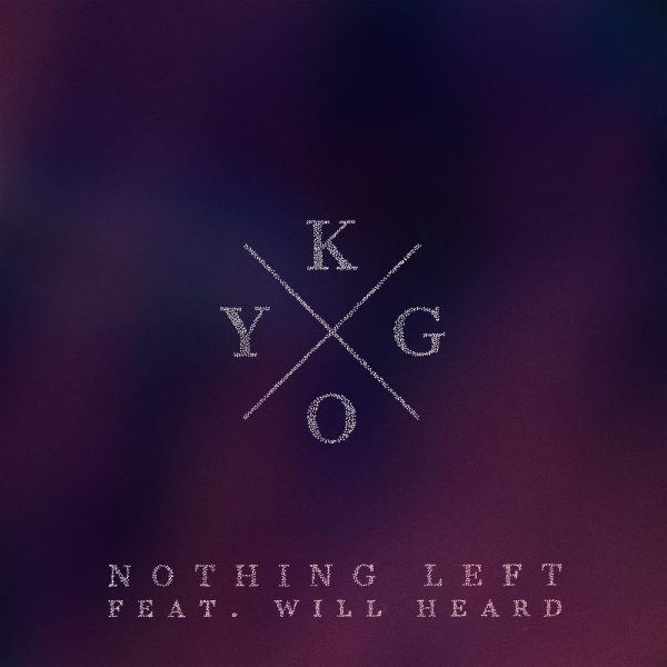 Kygo — Nothing Left