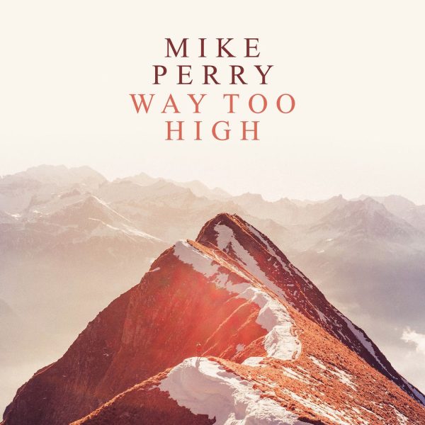 Mike Perry — Way Too High