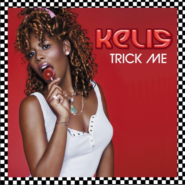 Kelis — Trick Me