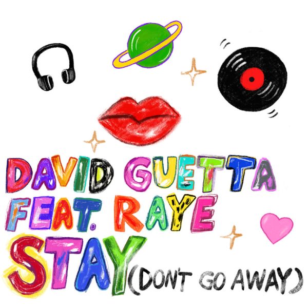 David Guetta & Raye — Stay (Don't Go Away)