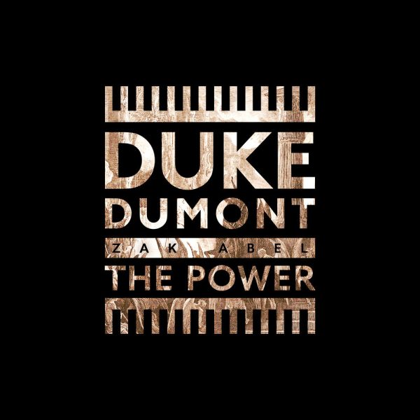 Duke Dumont & Zak Abel — The Power
