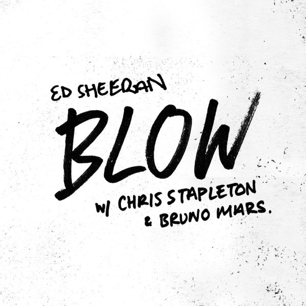 Ed Sheeran & Chris Stapleton — BLOW (with Bruno Mars)
