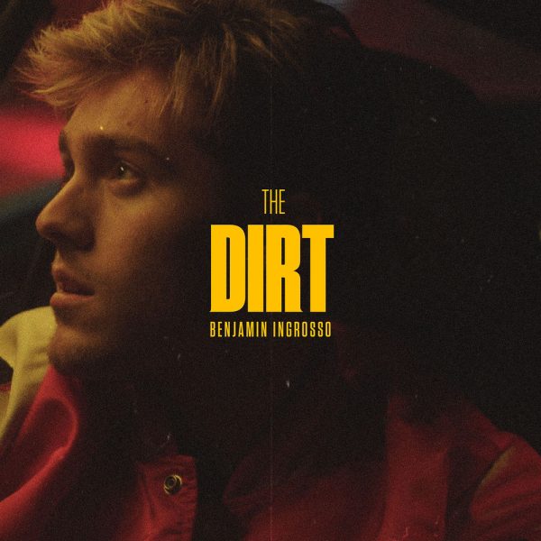 Benjamin Ingrosso — The Dirt