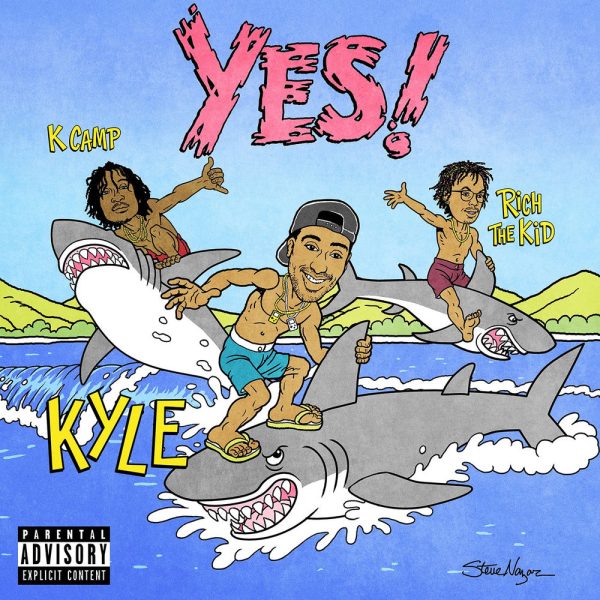 Kyle — YES! (feat. Rich The Kid & K CAMP)