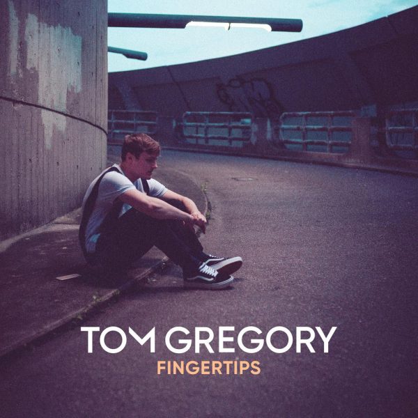 Tom Gregory — Fingertips