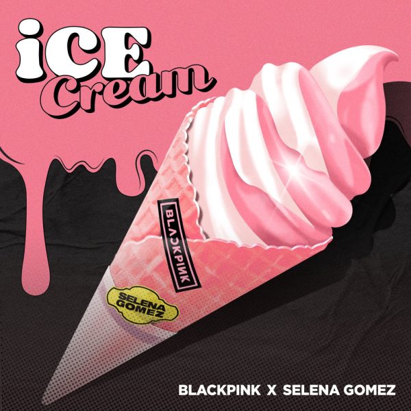 BLACKPINK — Ice Cream (with Selena Gomez)