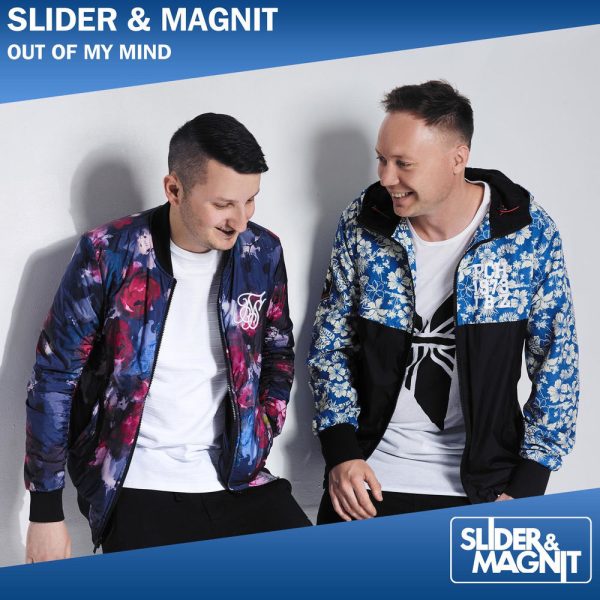 Slider & Magnit — Out Of My Mind