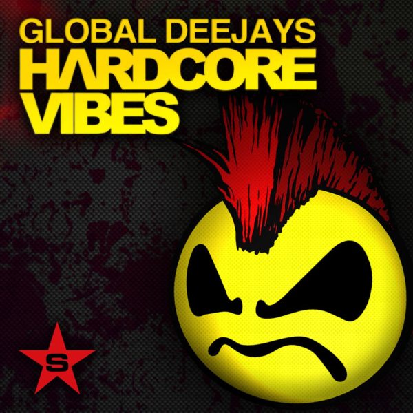 Global Deejays — Hardcore Vibes