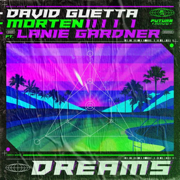 David Guetta — Dreams (feat. Lanie Gardner)