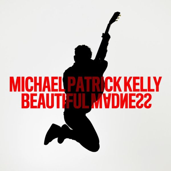 Michael Patrick Kelly — Beautiful Madness