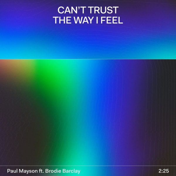 Paul Mayson & Brodie Barclay — Can't Trust The Way I Feel
