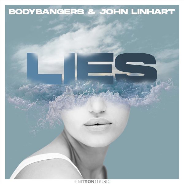Bodybangers — Lies (feat. John Linhart)