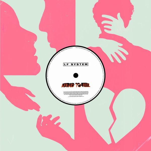 LF System — Afraid To Feel