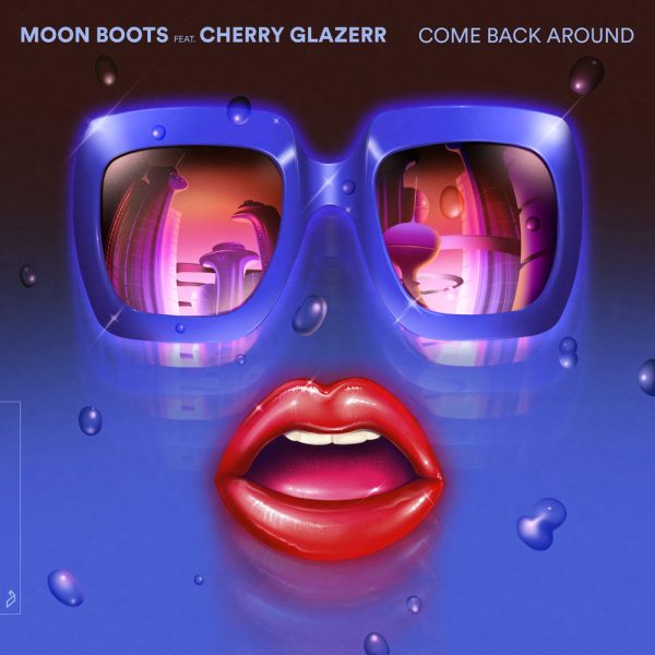 Moon Boots — Come Back Around (feat. Cherry Glazerr)