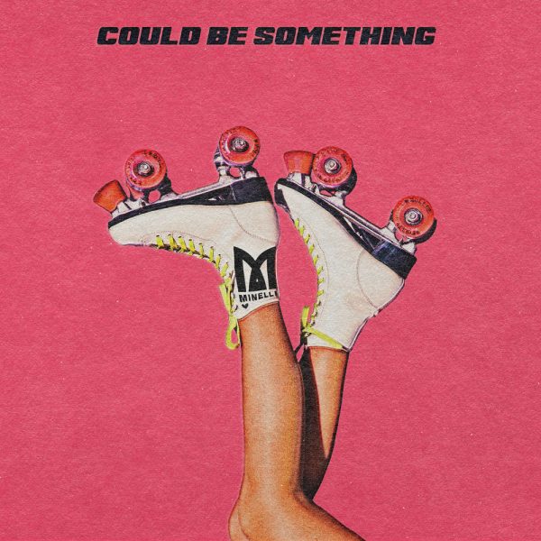 Minelli — Could Be Something