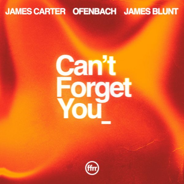 Can't Forget You (feat. James Blunt)