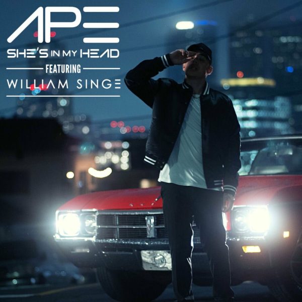 APE & William Singe — She's in my Head