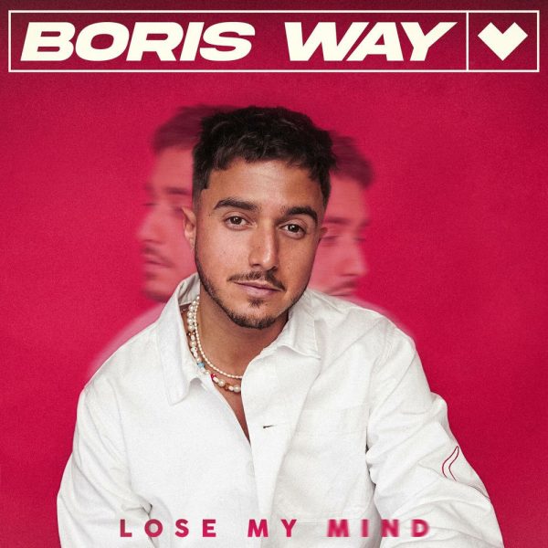 Boris Way — Lose My Mind