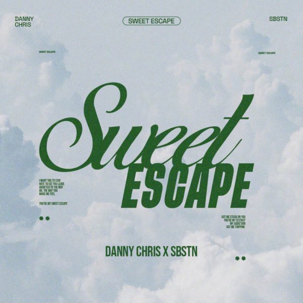 Danny Chris & SBSTN — Sweet Escape
