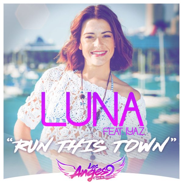 Luna & Iyaz — Run This Town