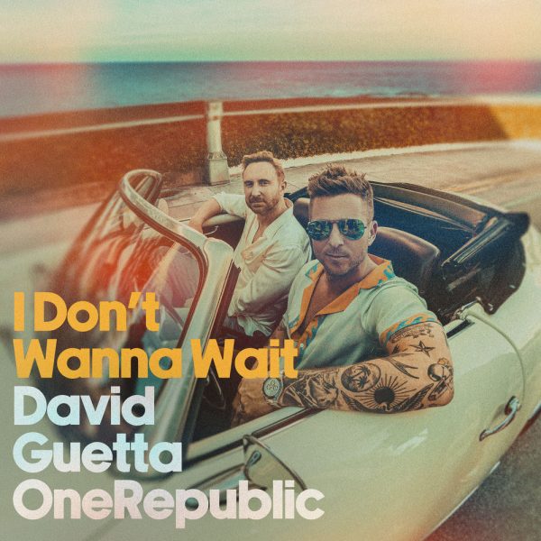 David Guetta & OneRepublic — I Don't Wanna Wait