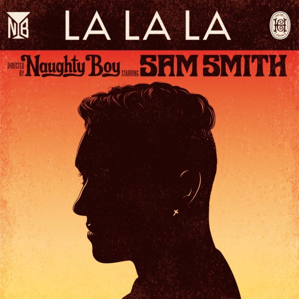 Naughty Boy — La La La (feat. Sam Smith)