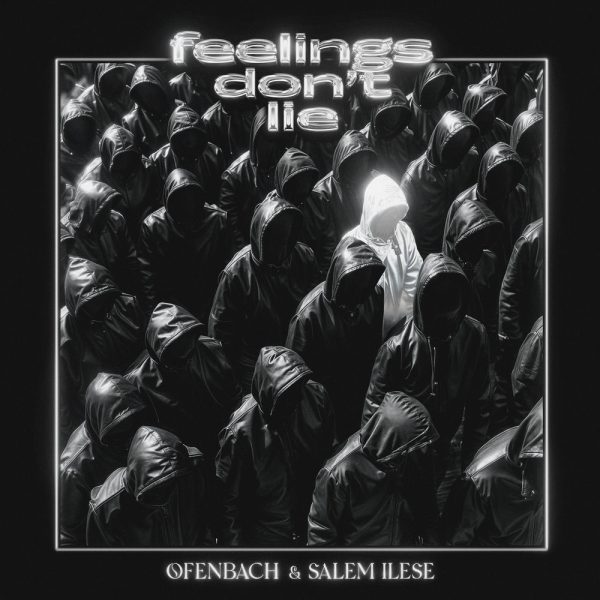 Ofenbach & salem ilese — Feelings don't lie