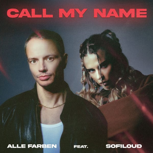 Alle Farben — Call My Name (feat. Sofiloud)