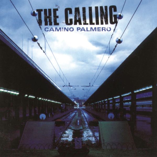 The Calling — Wherever You Will Go