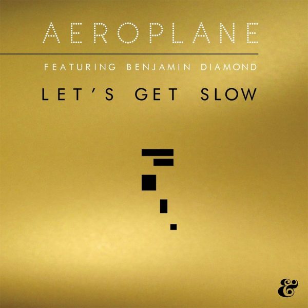 Aeroplane — Let's Get Slow