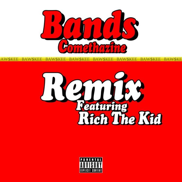 Bands (feat. Rich The Kid) (Remix)
