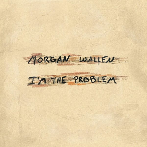 MORGAN WALLEN — I'm The Problem