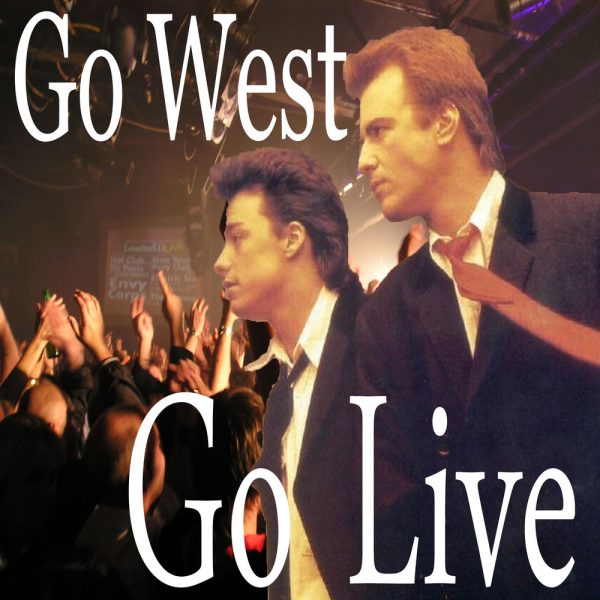 Go West — I Want to Hear It from You