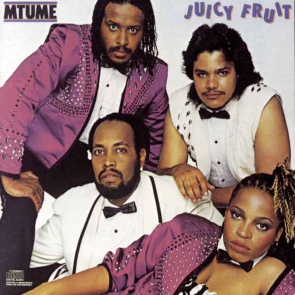Mtume — Juicy Fruit