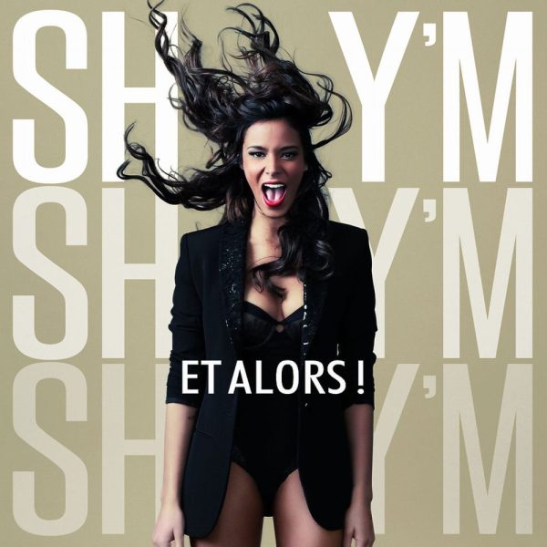 Shy'm — Et alors !