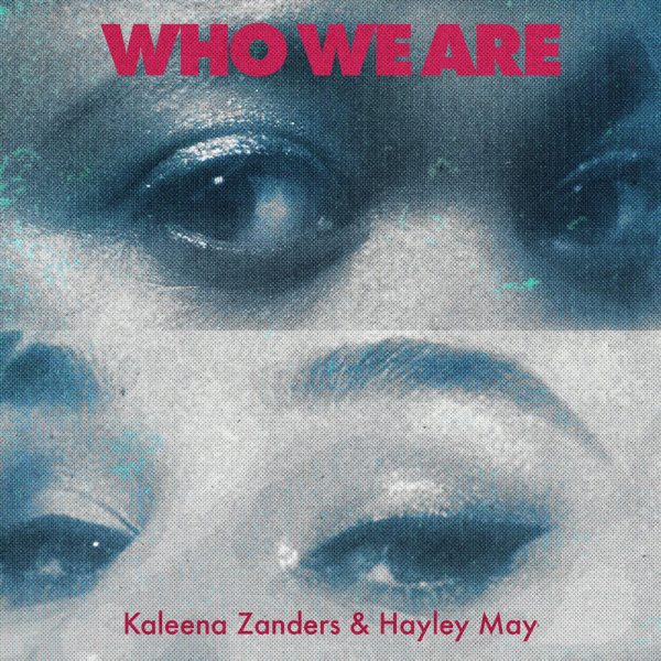 Kaleena Zanders — Who We Are