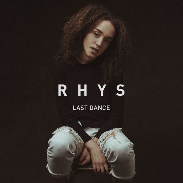 Rhys — Last Dance