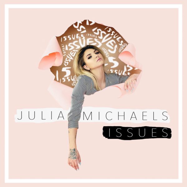 Julia Michaels — Issues