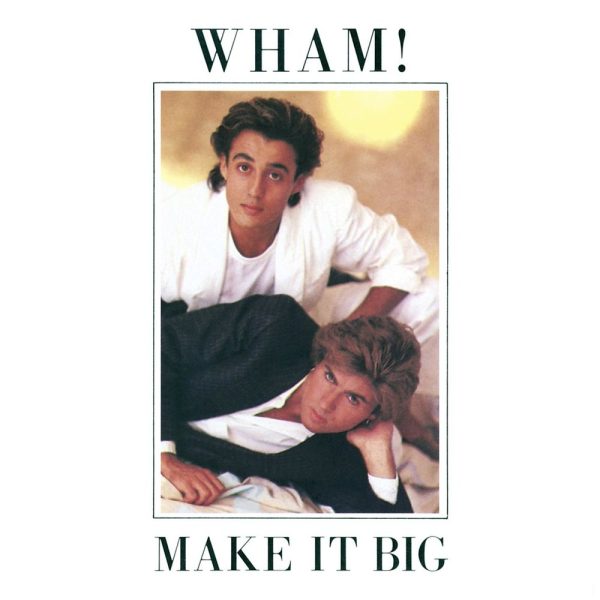 Wham — Everything she wants