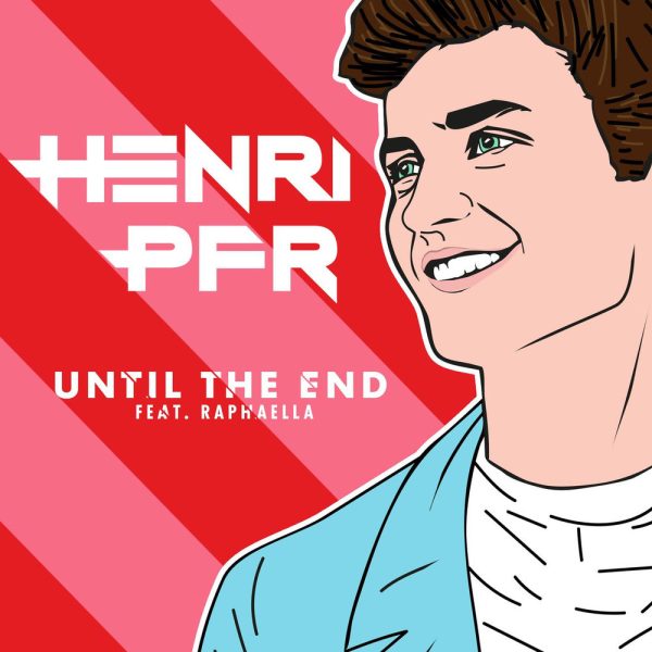 Henri PFR — Until The End (ft. Raphaella)