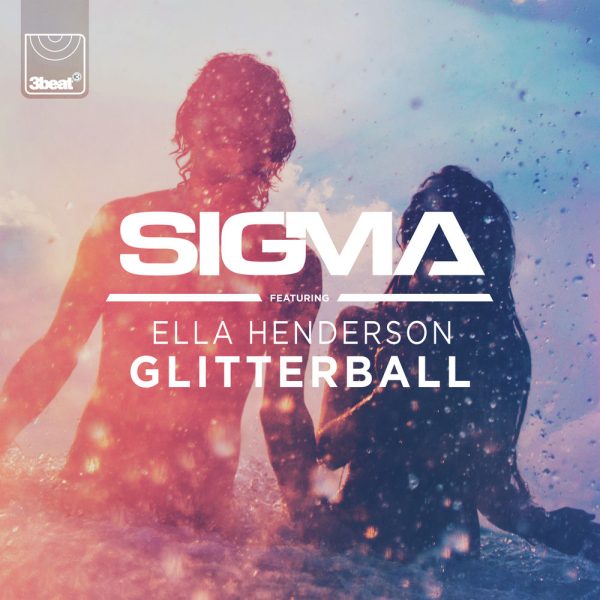 Sigma — Glitterball (feat. Ella Henderson)