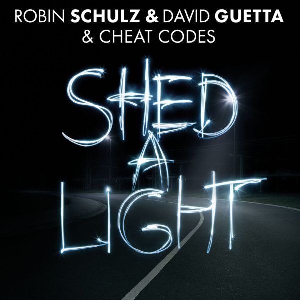 Robin Schulz & David Guetta — Shed A Light