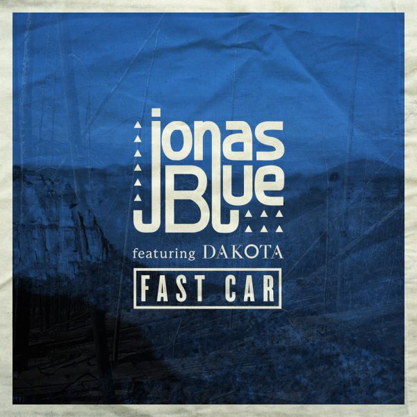 Jonas Blue — Fast Car