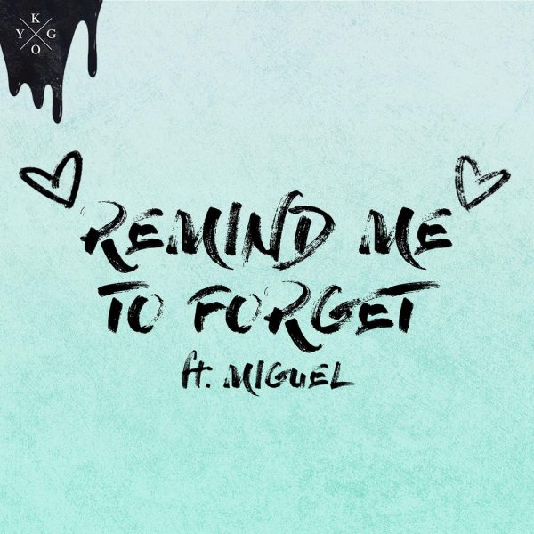 Kygo — Remind Me to Forget