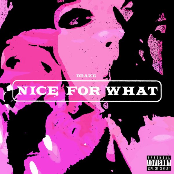 Drake — Nice For What