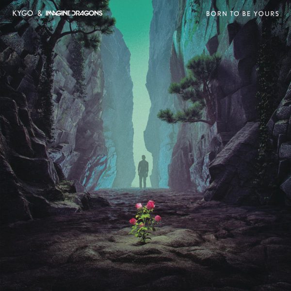 Kygo & Imagine Dragons — Born To Be Yours