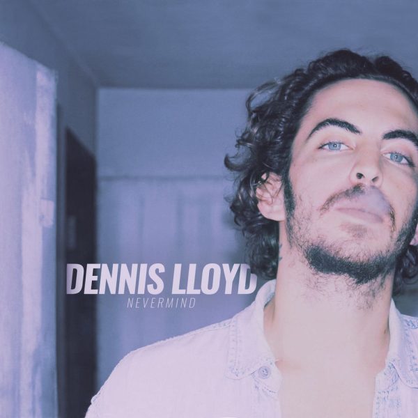 Dennis Lloyd — Nevermind